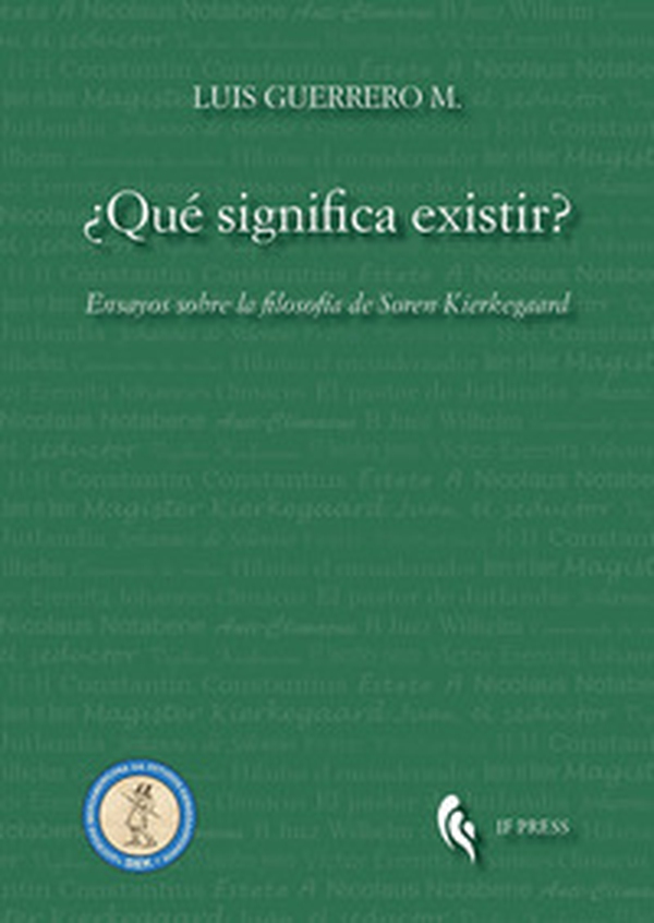 ¿Qué significa existir? Ensayos sobre la filosofía de Søren Kierkegaard - Librerie.coop