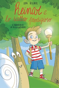 Reinar e lo scettro prodigioso. Le avventure di un piccolo giustiziere - Librerie.coop