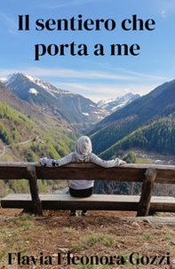 Il sentiero che porta a me - Librerie.coop