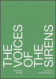 The voices of the sirens. Contemporary art in Gibraltar - Librerie.coop