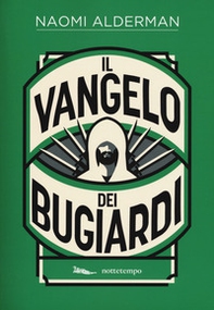 Il Vangelo dei bugiardi - Librerie.coop