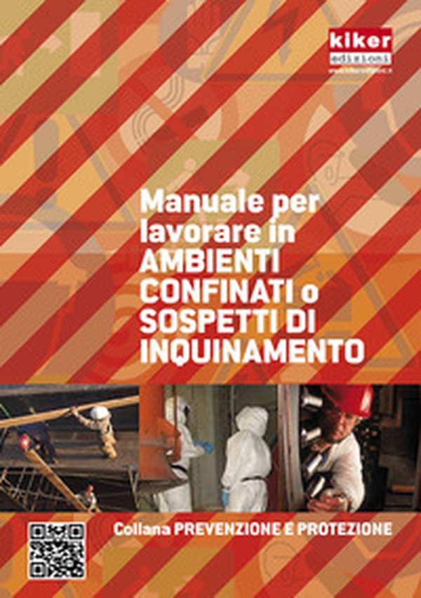 Manuale per lavorare in ambienti confinati o sospetti di inquinamento - Librerie.coop Manuale per lavorare in ambienti confinati o sospetti di inquinamento - Librerie.coop