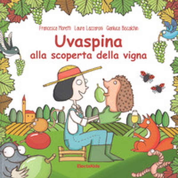 Uvaspina alla scoperta della vigna - Librerie.coop Uvaspina alla scoperta della vigna - Librerie.coop
