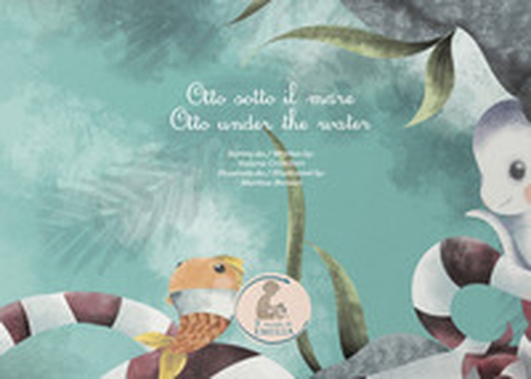 Otto sotto il mare-Otto under the water - Librerie.coop Otto sotto il mare-Otto under the water - Librerie.coop