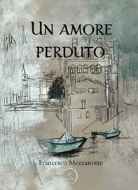 Un amore perduto - Librerie.coop