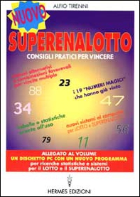 Nuovo superenalotto. Consigli pratici per vincere. Tabelle e statistiche pronte all'uso. Sistemi alternativi e combinazioni più favorevoli per vincite multiple... - Librerie.coop Nuovo superenalotto. Consigli pratici per vincere. Tabelle e statistiche pronte all'uso. Sistemi alternativi e combinazioni più favorevoli per vincite multiple... - Librerie.coop