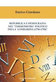 Repubblica e democrazia nel «termometro politico della Lombardia (1796-1798)» - Librerie.coop