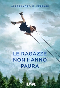 Le ragazze non hanno paura - Librerie.coop Le ragazze non hanno paura - Librerie.coop