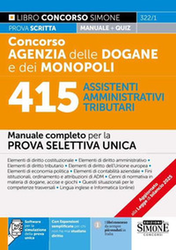 Concorso Agenzia Dogane e Monopoli. 415 assistenti amministrativi tributari. Manuale completo per la prova selettiva unica - Librerie.coop Concorso Agenzia Dogane e Monopoli. 415 assistenti amministrativi tributari. Manuale completo per la prova selettiva unica - Librerie.coop