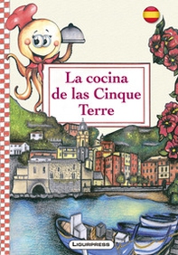 La cocina de las Cinque Terre - Librerie.coop