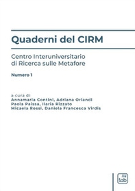 Quaderni del CIRM. Centro Interuniversitario di Ricerca sulle Metafore - Librerie.coop