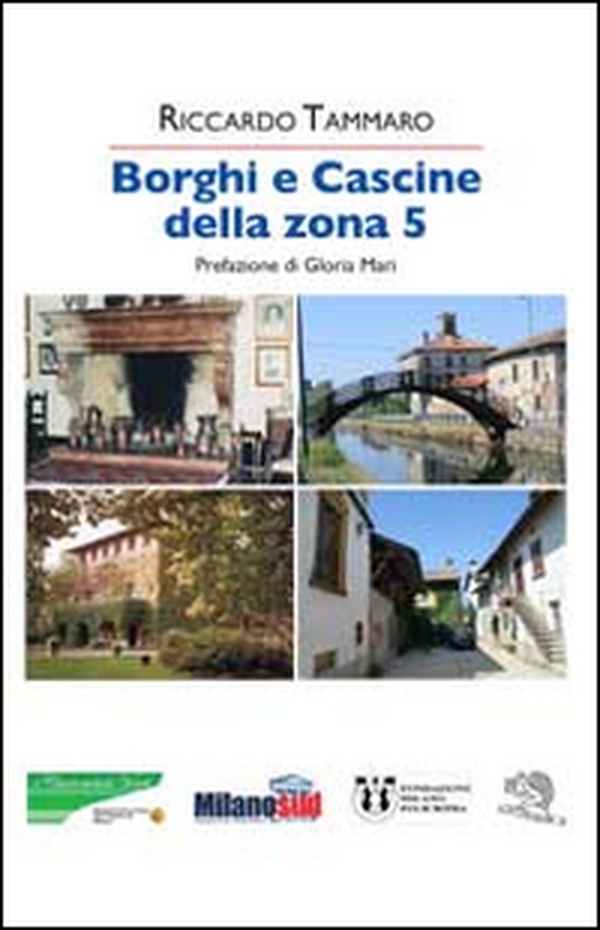 Borghi e cascine della zona 5 - Librerie.coop Borghi e cascine della zona 5 - Librerie.coop