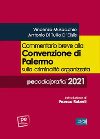 Commentario breve alla Convenzione di Palermo sulla criminalità organizzata - Librerie.coop