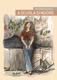 A scuola si muore - Librerie.coop