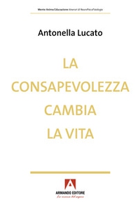 La consapevolezza cambia la vita - Librerie.coop