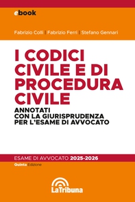 I codici civile e di procedura civile annotati con la giurisprudenza per l'esame di avvocato - Librerie.coop