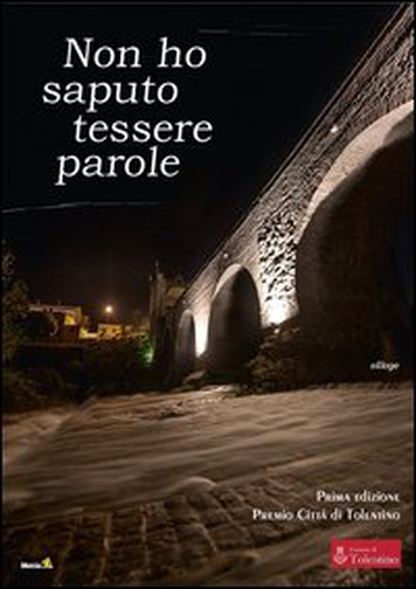 Non ho saputo tessere parole - Librerie.coop