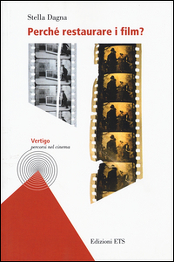Perché restaurare i film? - Librerie.coop Perché restaurare i film? - Librerie.coop