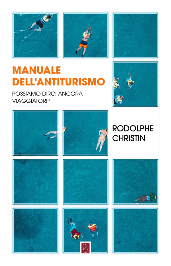 Manuale dell'antiturismo - Librerie.coop Manuale dell'antiturismo - Librerie.coop