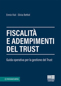 Fiscalità e adempimenti del trust. Guida operativa per la gestione del Trust - Librerie.coop Fiscalità e adempimenti del trust. Guida operativa per la gestione del Trust - Librerie.coop