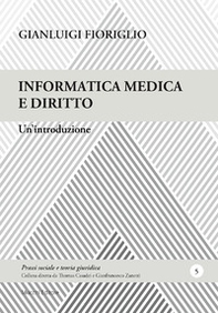 Informatica medica e diritto. Un'introduzione - Librerie.coop Informatica medica e diritto. Un'introduzione - Librerie.coop