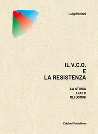 Il v.c.o. E la resistenza. La storia, i fatti, gli uomini - Librerie.coop