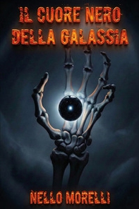Il cuore nero della galassia - Librerie.coop
