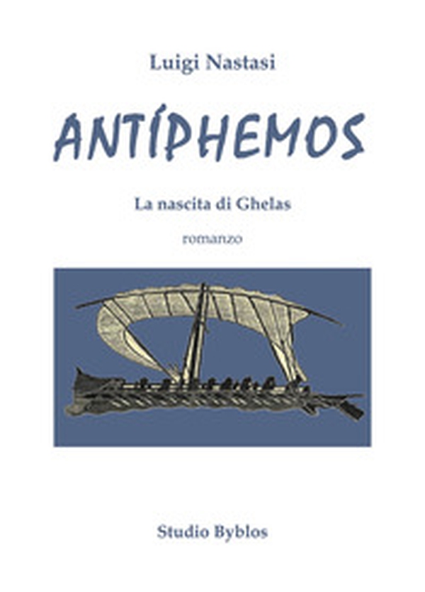 Antíphemos. La nascita di Ghelas - Librerie.coop Antíphemos. La nascita di Ghelas - Librerie.coop