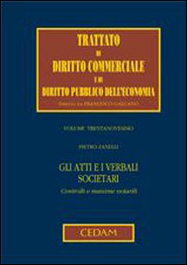 Gli atti e i verbali societari. Controlli e massime notarili - Librerie.coop Gli atti e i verbali societari. Controlli e massime notarili - Librerie.coop