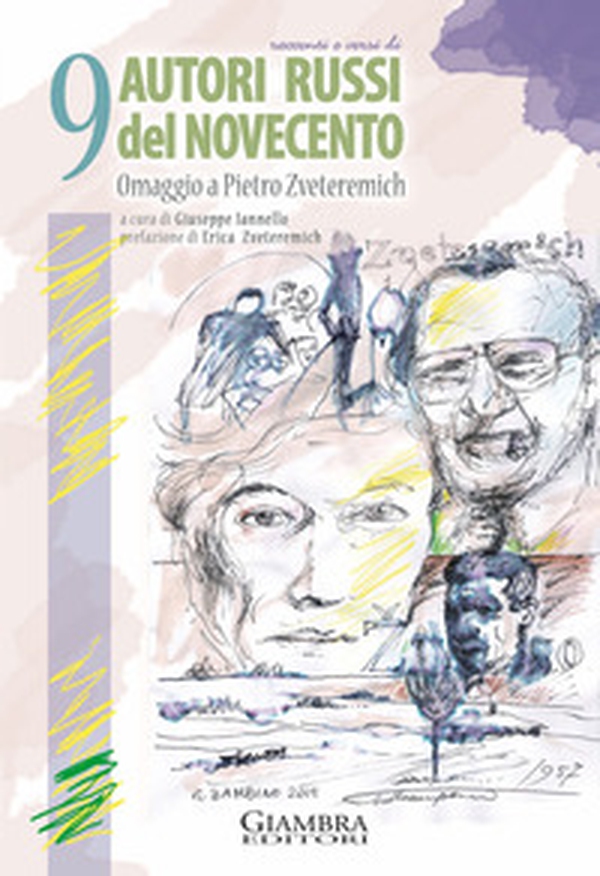 Racconti e versi di 9 autori russi del Novecento. Omaggio a Pietro Zveteremich - Librerie.coop Racconti e versi di 9 autori russi del Novecento. Omaggio a Pietro Zveteremich - Librerie.coop