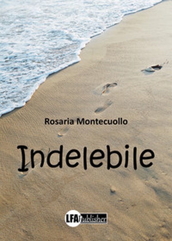 Indelebile - Librerie.coop Indelebile - Librerie.coop