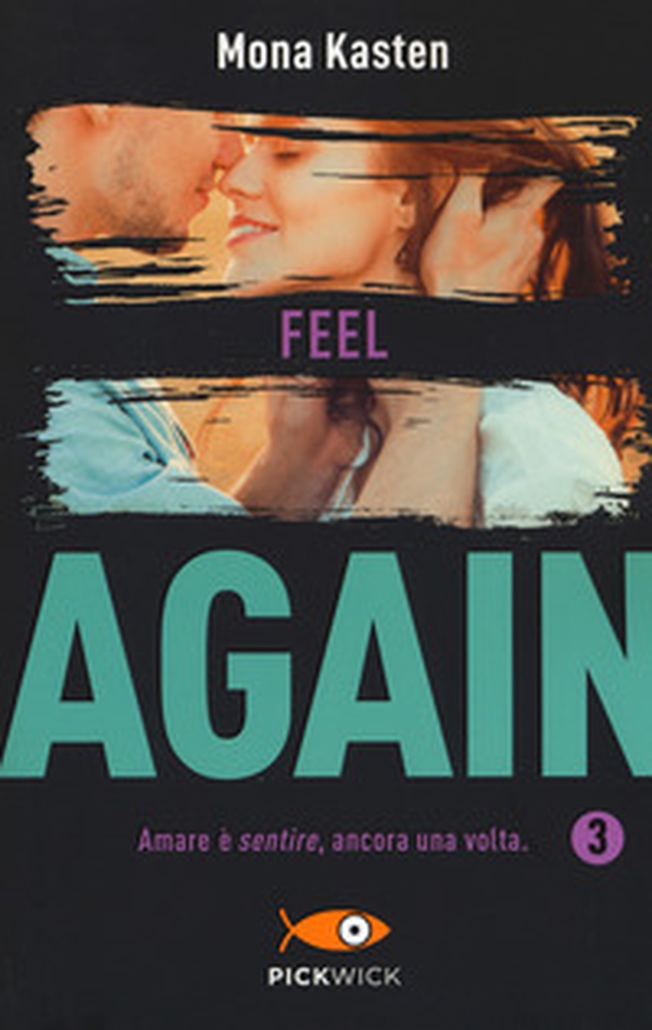 Feel again. Ediz. italiana - Vol. 3 - Librerie.coop Feel again. Ediz. italiana - Vol. 3 - Librerie.coop