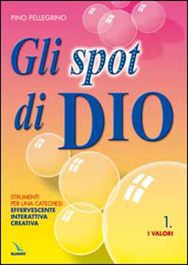 Gli spot di Dio. Strumenti per una catechesi effervescente, interattiva, creativa. Schede - Librerie.coop Gli spot di Dio. Strumenti per una catechesi effervescente, interattiva, creativa. Schede - Librerie.coop