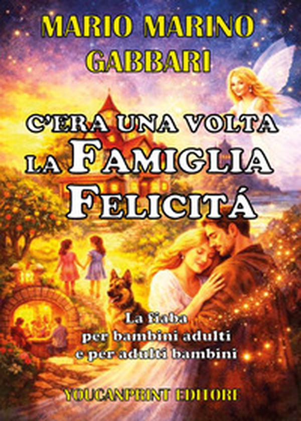 C'era una volta la famiglia Felicità - Librerie.coop