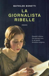 La giornalista ribelle - Librerie.coop