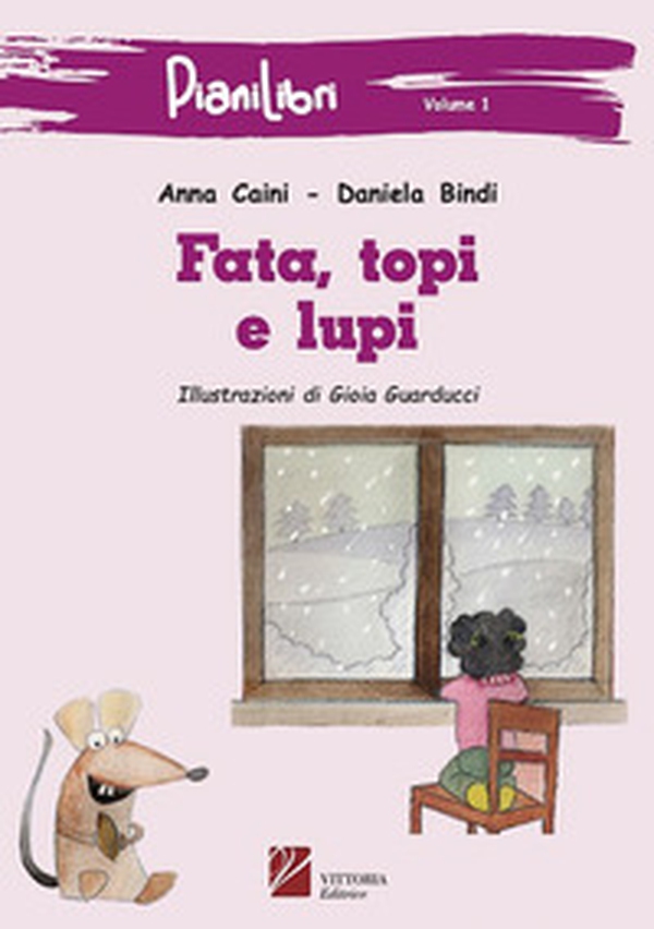 Fata, topi e lupi - Librerie.coop Fata, topi e lupi - Librerie.coop