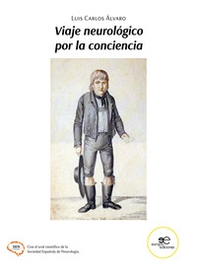 Viaje neurológico por la conciencia - Librerie.coop Viaje neurológico por la conciencia - Librerie.coop