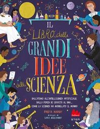 Il libro delle grandi idee della scienza - Librerie.coop