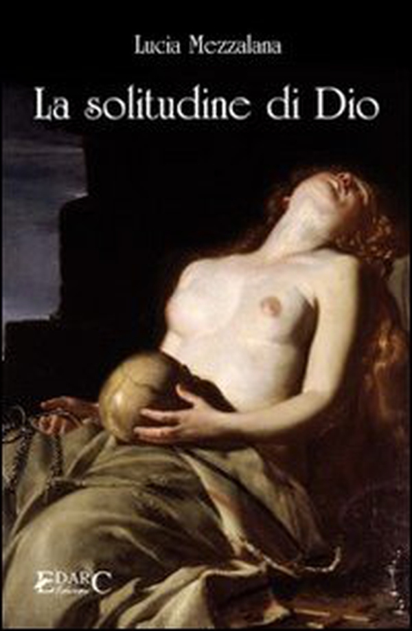 La solitudine di Dio - Librerie.coop La solitudine di Dio - Librerie.coop
