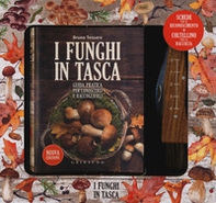 I funghi in tasca. Guida pratica per conoscerli e raccoglierli - Librerie.coop