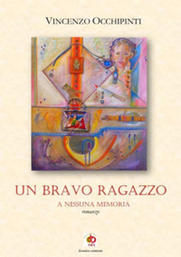 Un bravo ragazzo. A nessuna memoria - Librerie.coop Un bravo ragazzo. A nessuna memoria - Librerie.coop