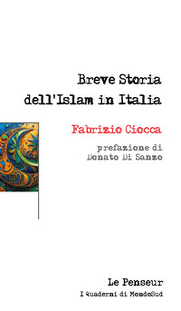 Breve storia dell'Islam in Italia - Librerie.coop Breve storia dell'Islam in Italia - Librerie.coop