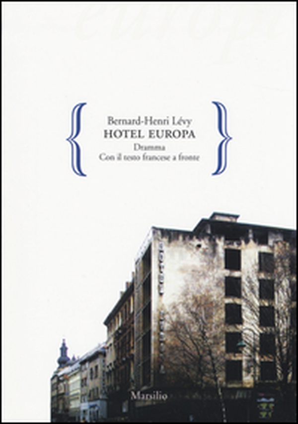 Hotel Europa. Testo francese a fronte - Librerie.coop Hotel Europa. Testo francese a fronte - Librerie.coop