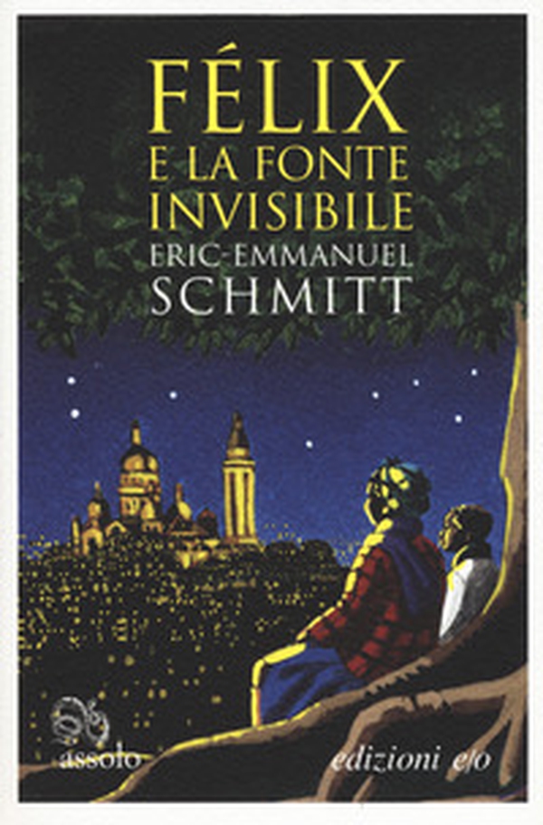 Félix e la fonte invisibile - Librerie.coop Félix e la fonte invisibile - Librerie.coop
