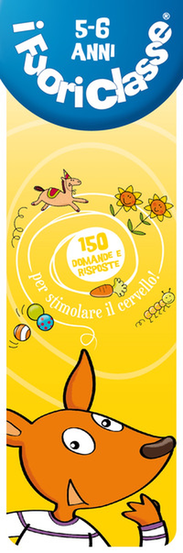 I fuoriclasse 5-6 anni - Librerie.coop I fuoriclasse 5-6 anni - Librerie.coop