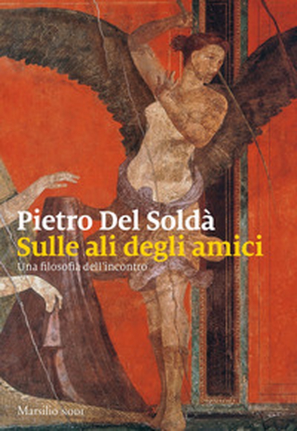 Sulle ali degli amici. Una filosofia dell'incontro - Librerie.coop Sulle ali degli amici. Una filosofia dell'incontro - Librerie.coop