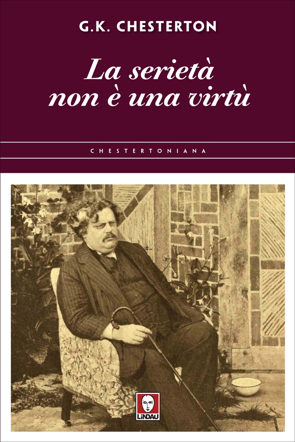 La serietà non è una virtù - Librerie.coop La serietà non è una virtù - Librerie.coop