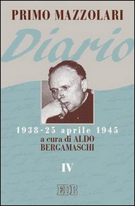 Diario (1938-25 aprile 1945) - Vol. 4 - Librerie.coop Diario (1938-25 aprile 1945) - Vol. 4 - Librerie.coop