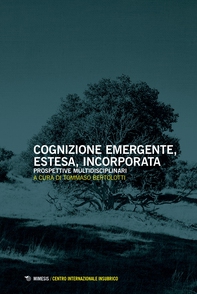 Cognizione emergente, estesa, incorporata - Librerie.coop