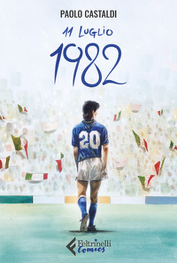 11 luglio 1982 - Librerie.coop 11 luglio 1982 - Librerie.coop